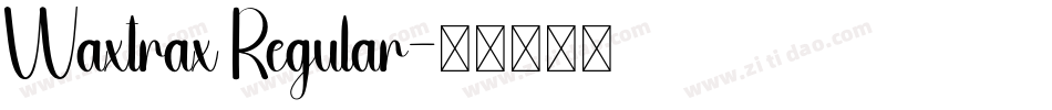Waxtrax Regular字体转换